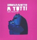 Cover-Bild zum Titel 'Buonanotte a tutti' von 'Chris Haughton'