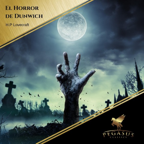 El horror de Dunwich - H. P Lovecraft