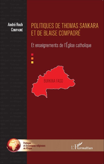 Politiques de Thomas Sankara et de Blaise Compaoré - André Roch Compaoré