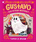 Cover-Bild zum Titel 'Gustavo, das scheue Gespenst' von 'Flavia Z. Drago'