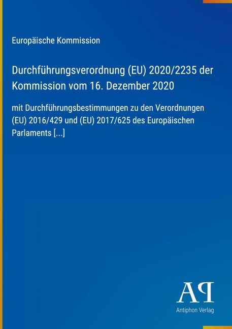 Durchführungsverordnung (EU) 2020/2235 der Kommission vom 16. Dezember 2020 - Europäische Kommission