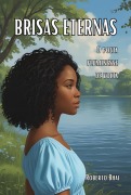 Cover-Bild zum Titel 'Brisas Eternas' von 'Roberto Bhai'
