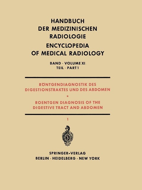 Röntgendiagnostik des Digestionstraktes und des Abdomen / Roentgen Diagnosis of the Digestive Tract and Abdomen - J. Bücker, H. Casper, W. Frik, S. V?Sín, W. Wenz