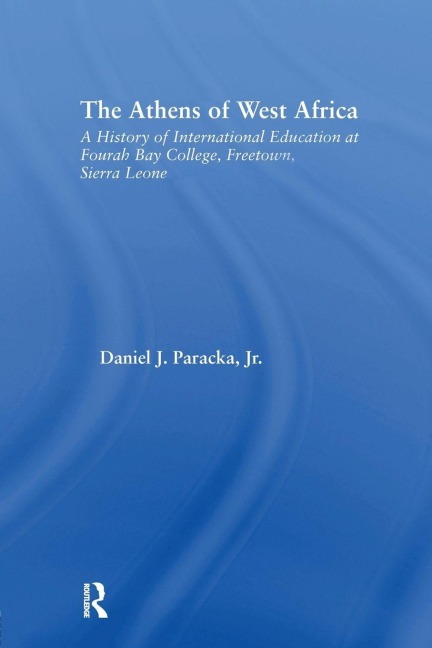 The Athens of West Africa - Daniel J. Paracka Jr.