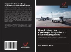 Urząd Lotnictwa Cywilnego Bangladeszu - Asif Mahmud Arnob