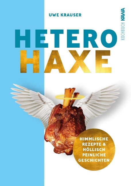 Hetero-Haxe - Uwe Krauser, Uwe Krauser