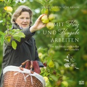 Cover-Bild zum Titel 'Mit Herz und Hingabe arbeiten' von 'Daisy Gräfin von Arnim'