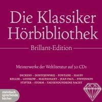 Die Klassiker Hörbibliothek, Brillant-Edition. Meisterwerke der Weltliteratur - Edgar Allan Poe, Charles Dickens, Fjodor M Dostojewskij, Theodor Fontane, Wilhelm Hauff