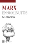 Marx en 90 minutos - Paul Strathern
