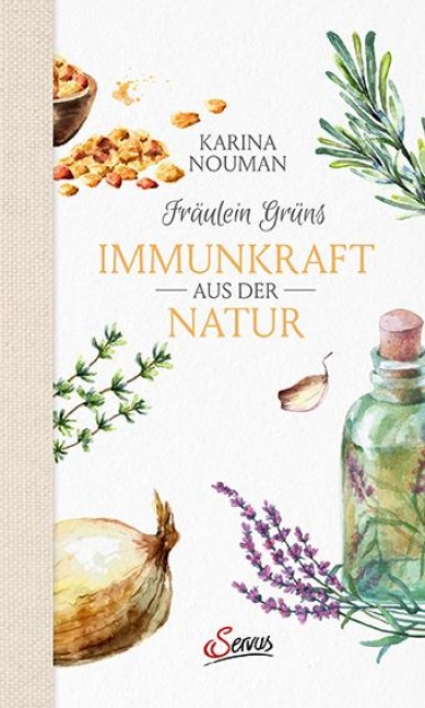 Fräulein Grüns Immunkraft aus der Natur - Karina Nouman