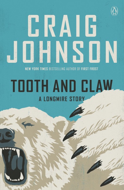 Tooth and Claw - Craig Johnson