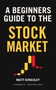 Cover-Bild zum Titel 'A Beginners Guide To The Stock Market' von 'Matt Kingsley'