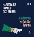 Haritalarla Istanbul Gezi Rehberi Ciltli - Yücel Sönmez