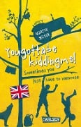Cover-Bild zum Titel 'Kannawoniwasein: Yougottabekiddingme! Sometimes you just have to vamoose (Englische Ausgabe mit Vokabelhilfen)' von 'Martin Muser'