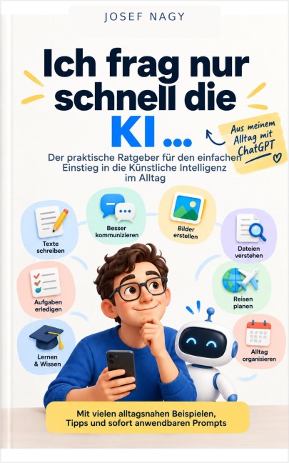 Ich frag nur schnell die KI ... - Josef Nagy