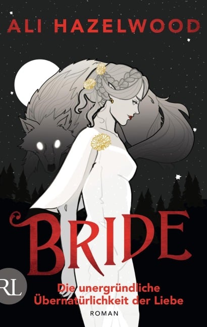 Bride - Die unergründliche Übernatürlichkeit der Liebe - Ali Hazelwood