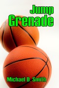 Cover-Bild zum Titel 'Jump Grenade' von 'Michael Smith'