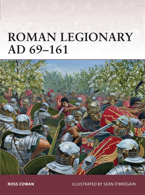 Roman Legionary AD 69-161 - Ross Cowan
