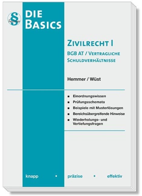 Basics Zivilrecht I - BGB AT und vertragliche Schuldverhältnisse - Karl-Edmund Hemmer, Achim Wüst, Clemens d'Alquen, Michael Tyroller