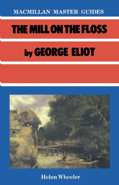 The Mill on the Floss by George Eliot - Helen Wheeler