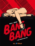Cover-Bild zum Titel 'Bang Bang 5' von 'Carlos Trillo, Jordi Bernet'