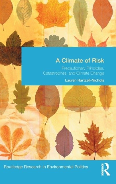 A Climate of Risk - Lauren Hartzell-Nichols