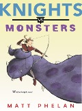 Cover-Bild zum Titel 'Knights vs. Monsters' von 'Matt Phelan'