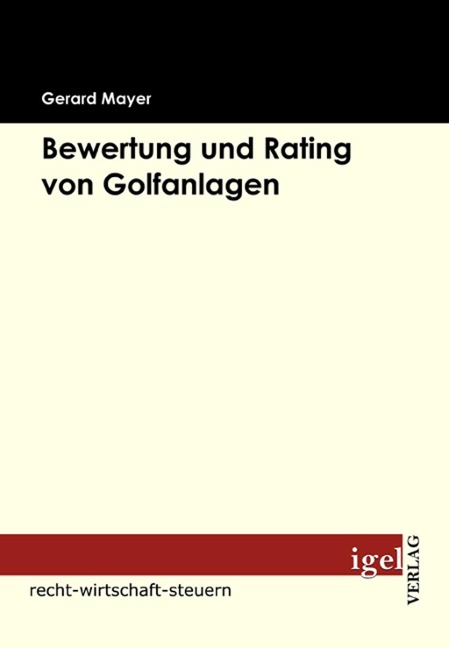 Bewertung und Rating von Golfanlagen - Gerard Mayer