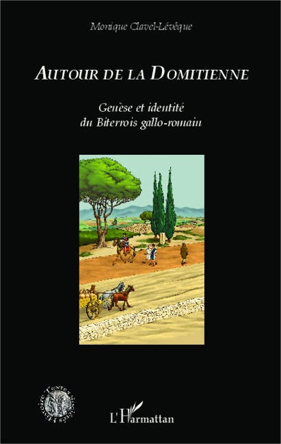 Autour de la Domitienne - Clavel-Leveque