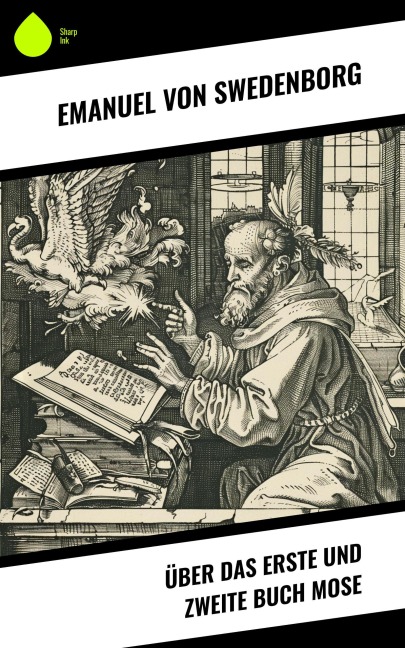Über das Erste und Zweite Buch Mose - Emanuel von Swedenborg