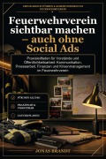 Cover-Bild zum Titel 'Feuerwehrverein sichtbar machen - auch ohne Social Ads' von 'Jonas Brandt'