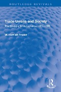 Cover-Bild zum Titel 'Trade Unions and Society' von 'Hamish Fraser'