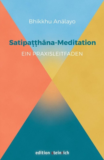 Satipatthana-Meditation - Bhikkhu Analayo