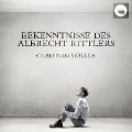 Cover-Bild zum Titel 'Bekenntnisse des Albrecht Rittlers' von 'Christian Müller'