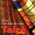 Cover-Bild zum Titel 'Taiz': O Toi l'au-dela de tout' von 'Diverse'