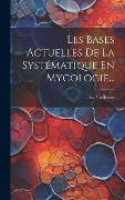 Cover-Bild zum Titel 'Les Bases Actuelles De La Systématique En Mycologie...' von 'Paul Vuillemin'