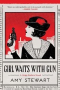 Cover-Bild zum Titel 'Girl Waits with Gun' von 'Amy Stewart'