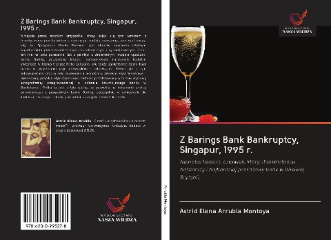 Z Barings Bank Bankruptcy, Singapur, 1995 r. - Astrid Elena Arrubla Montoya