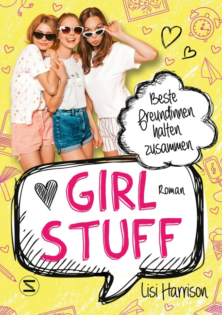 Girl Stuff - Beste Freundinnen halten zusammen - Lisi Harrison