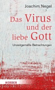 Cover-Bild zum Titel 'Das Virus und der liebe Gott' von 'Joachim Negel'