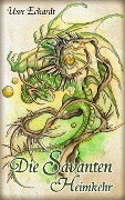 Cover-Bild zum Titel 'Die Savanten: Heimkehr' von 'Uwe Eckardt'