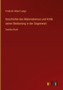 Cover-Bild zum Titel 'Geschichte des Materialismus und Kritik seiner Bedeutung in der Gegenwart' von 'Friedrich Albert Lange'