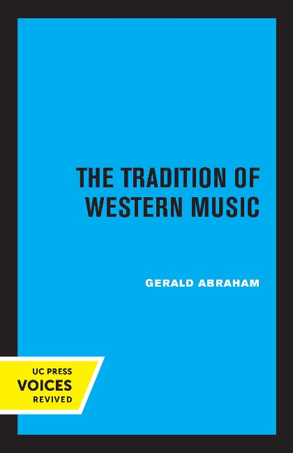 The Tradition of Western Music - Gerald Abraham