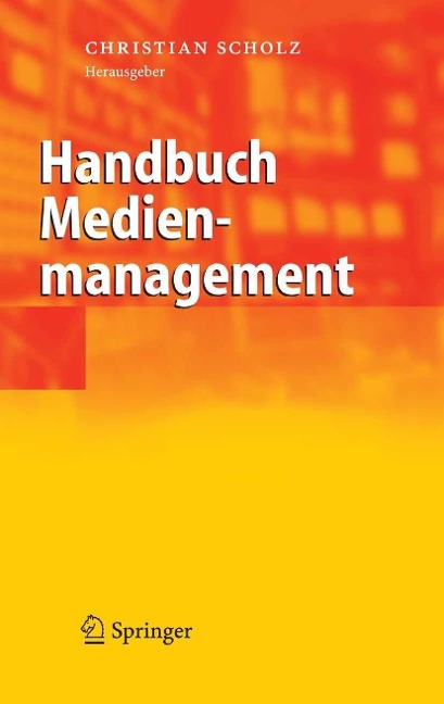 Handbuch Medienmanagement - 
