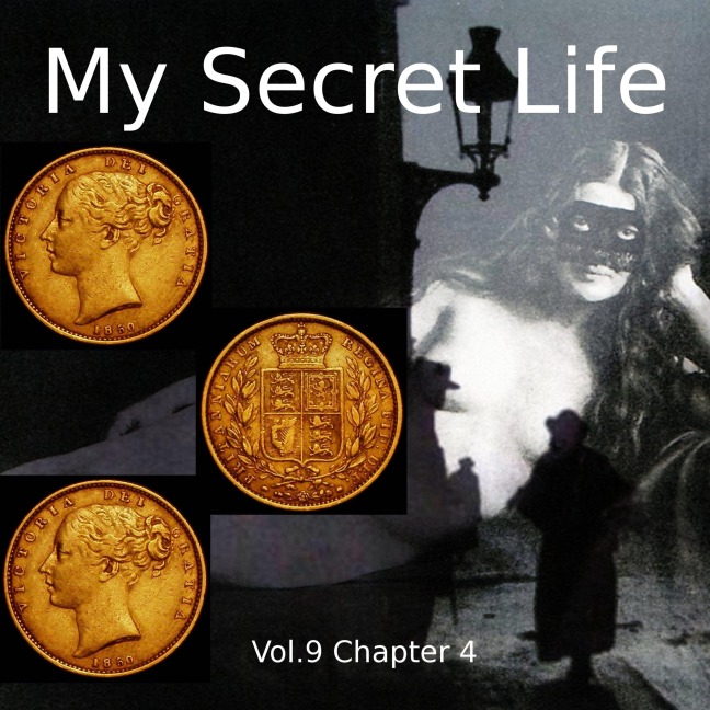 My Secret Life, Vol. 9 Chapter 4 - Dominic Crawford Collins, Dominic Crawford Collins