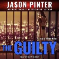 Cover-Bild zum Titel 'The Guilty Lib/E' von 'Jason Pinter'
