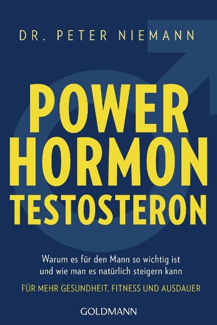 Powerhormon Testosteron - Peter Niemann