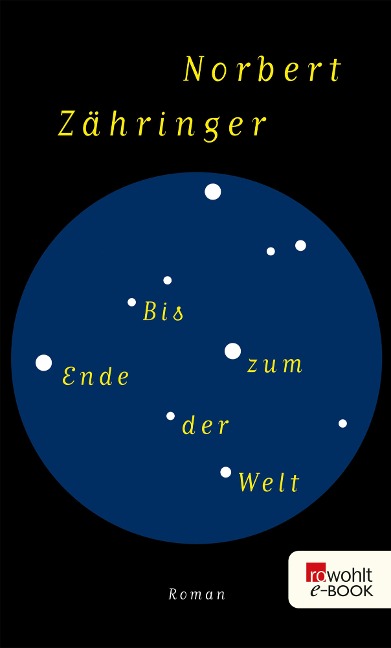 Bis zum Ende der Welt - Norbert Zähringer