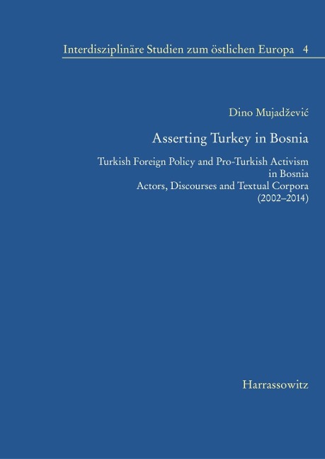 Asserting Turkey in Bosnia - Dino Mujadzevic