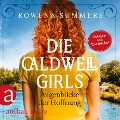 Die Caldwell Girls - Augenblicke der Hoffnung - Rowena Summers